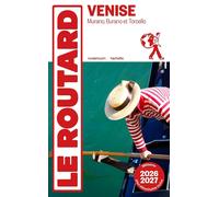 Collectif – Guide du Routard Venise 2026/27 – Murano, Burano, Torcello, canal du Brenta – Broché
