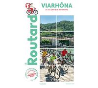 Guide du Routard ViaRhôna: du Lac Léman à la Méditerrannée