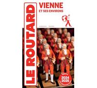 Le Routard – Guide du Routard Vienne – 2024/25