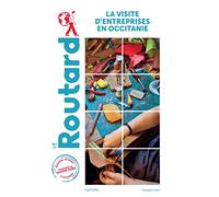 Collectif – Guide du Routard Visite d'entreprises en Occitanie – Broché