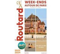 Guide du Routard Week-end autour de Paris 2023/24 Collectif (Auteur)