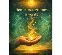 Guide du Semeur de graines de vérité