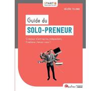 Guide du solo-preneur Createur d entreprise, independant, freelance : lancez-vous - Héloïse Tillinac - Gualino Eds - broché - Guide