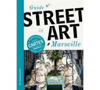 Guide du street art à Marseille Llb (Auteur)