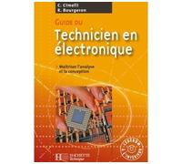 Guide du technicien en électronique – Maîtriser l'analyse et la conception – Ed.2007 – Livre élève+CD