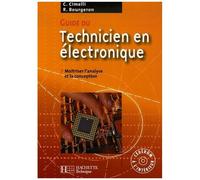 Guide du technicien en électronique – Maîtriser l'analyse et la conception – Ed.2007 – Livre élève+CD