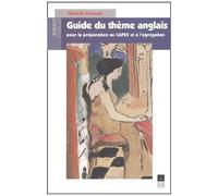Guide Du Thème Anglais Pour La Préparation Au Capes Et À L'agrégation