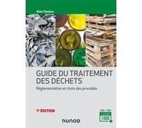 Guide Du Traitement Des Déchets - Réglementation Et Choix Des Procédés