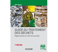 Guide Du Traitement Des Déchets - Réglementation Et Choix Des Procédés