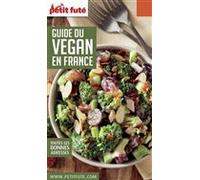 GUIDE DU VÉGAN EN FRANCE 2018 Petit Futé