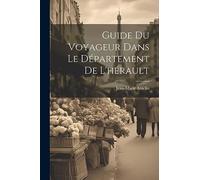 Guide Du Voyageur Dans Le Département De L'hérault