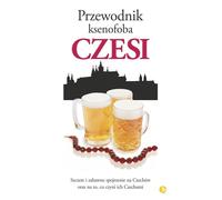 Guide du xénophobe en République tchèque - Petr Berka, Ales Palan, Petr Stiasny (Reiseführer auf Polnisch)