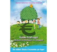 Guide Ecofrugal: Solutions économiques et écologiques