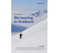 Guide (en anglais) - Ski touring in Svalbard (Norvège) | Fri Flyt As