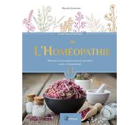 Guide encyclopédique de l'Homéopathie Prévenir et soulager les maux du quotidien grâce à l'Homéopathie - Philippe Chavanne - Artemis Eds - relié - Guide