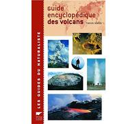 Guide encyclopédique des volcans