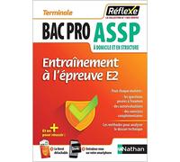 Guide - Entraînement à l'épreuve E2 - Tle Bac Pro ASSP - Réflexe - 2023