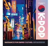 Guide et archives K-Pop, La naissance d'un empire culturel CD