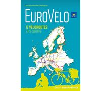 Guide EuroVelo : 17 véloroutes en Europe | Ouest France