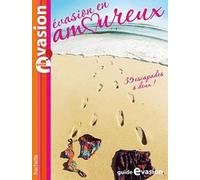 Guide Evasion en Amoureux