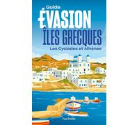 Guide Evasion - Iles Grecques : Cyclades et Athènes 2026 | Hachette