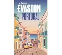 Guide Evasion - Portugal - Édition 2025 | Hachette