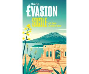 Guide Evasion - Sicile & îles Eoliennes - Édition 2023 | Hachette