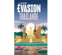 Guide Evasion - Thaïlande - Édition 2024 | Hachette