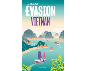 Guide Evasion - Vietnam - Édition 2024 | Hachette