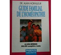 Guide familial de l'homéopathie