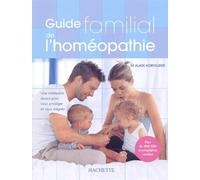 Guide familial de l'homéopathie
