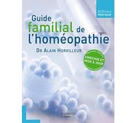 Guide familial de l'homéopathie