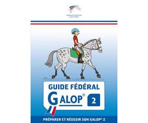Guide fédéral - Galop 2 Préparer et réussir son galop 2 - Daniel KIEFFE - Federation Francaise D'equitation - broché - Manuel