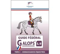 Guide fédéral Galop 5 à 9 Tome 2 Pratique équestre - Collectif - Federation Francaise D'equitation - broché - Guide