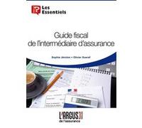 Guide fiscal de l'intermédiaire d'assurance Sophie Jérolon (Auteur), Olivier Xueref (Auteur)