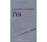 Guide fiscal et comptable de la TVA - Nakou Louzonzila - L'harmattan - broché - Scolaire / Universitaire