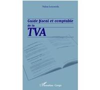 Guide fiscal et comptable de la TVA - Nakou Louzonzila - L'harmattan - broché - Scolaire / Universitaire