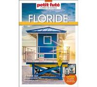 Guide Floride 2024 Carnet Petit Futé Dominique Auzias (Auteur), Jean-Paul Labourdette (Auteur)