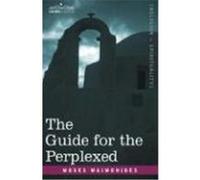 Guide for the Perplexed Maimonides, Moses (Auteur)