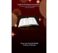 Guide for the Women's Association: Structuring, inspiring and equipping women in their ecclesial call