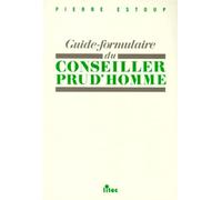 Guide formulaire du conseiller prud'homme, 1re édition (ancienne édition)