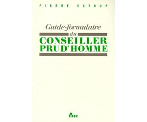 Guide formulaire du conseiller prud'homme, 1re édition (ancienne édition)