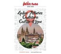 Guide Galice - Asturies - Cantabrie - Castille-et-leon 2025/2026 Petit Futé