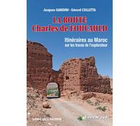 Guide Gandini - Maroc : La route de Charles de Foucauld