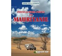 Guide Gandini - Pistes et hors pistes en Mauritanie