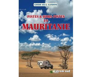 Guide Gandini - Pistes et hors pistes en Mauritanie