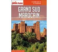 Guide Grand Sud Marocain 2020/2021 Carnet Petit Futé
