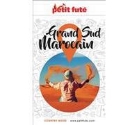 Guide Grand Sud Marocain 2026/2027 Petit Futé