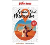 Guide Grand Sud Marocain 2026/2027 Petit Futé