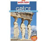 Guide Grèce Continentale 2025 Carnet Petit Futé (2025)